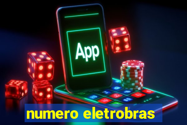 numero eletrobras